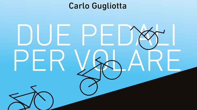 Presentato il libro di Carlo Gugliotta "Due pedali per volare"