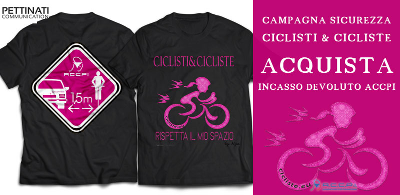 Cicliste&Ciclisti, una maglietta per sostenere la campagna ACCPI “salvaciclisti” 